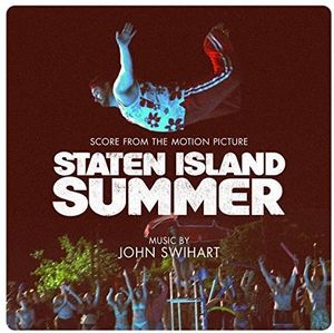 Staten Island Summer (Original Soundtrack) , John Swihart