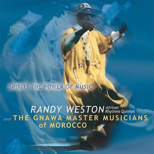 Spirit the Power of Music , Randy Weston