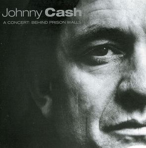 A Concert: Behind Prison Walls , Johnny Cash