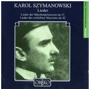 Lieder / Lieder Der Marchenprinzessin Op 31 , K. Szymanowski