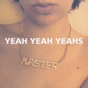 Yeah Yeah Yeah's -  Touch & Go (Label)
