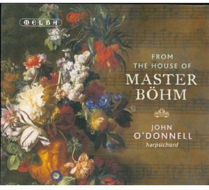 From the House of Master Bohm , John O'Donnell