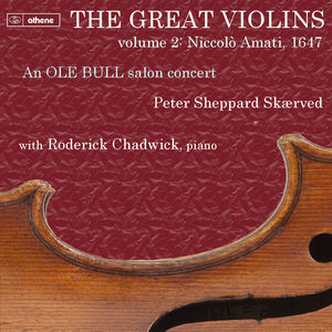 Great Violins: Niccol0 Amati 1647 Vol. 1 
