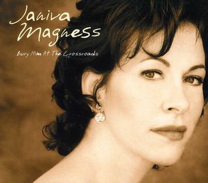Bury Him at the Crossroads , Janiva Magness