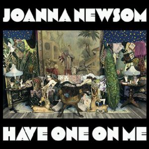 Have One on Me , Joanna Newsom