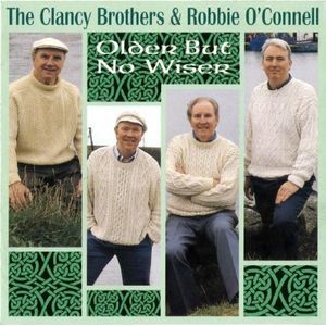 Older But No Wiser [Import] , The Clancy Brothers