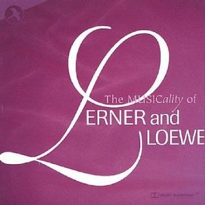 Musicality Of Lerner and Loewe , Various Artists