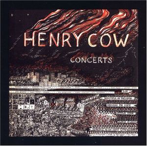 Concerts , Henry Cow