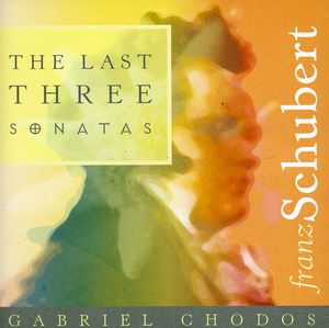 Last Three Sonatas , Gabriel Chodos