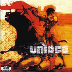 Healing [Explicit Content] , Ünloco