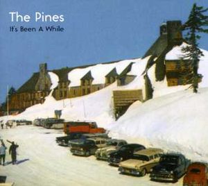 It's Been a While , The Pines