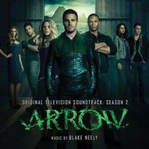 Arrow: Season 2 (Original Television Soundtrack) , Blake Neely