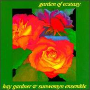 Garden of Ecstasy , Kay Gardner