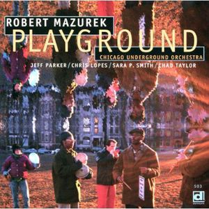 Playground , Rob Mazurek