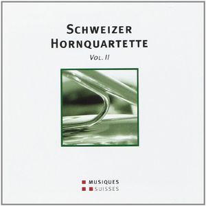 Various Artist : Schweizer Hornquartette 2 , Various Artists