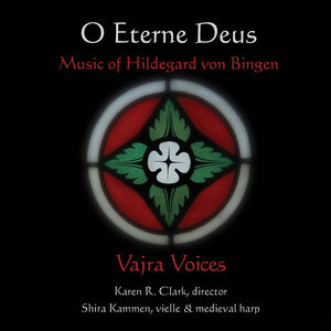 Hildegard Von Bingen: O Eterne Deus 