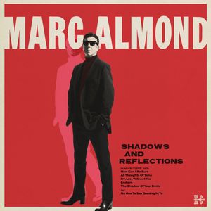 Shadows & Reflections , Marc Almond