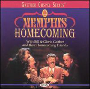Memphis Homecoming , Bill & Gloria Gaither