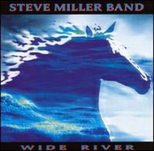 Wide River , Steve Miller