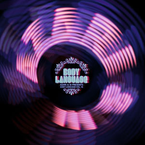 Body Language 13 , Azari & III
