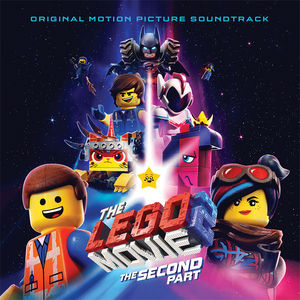 The Lego Movie 2: The Second Part (Original Motion Picture Soundtrack) , Various