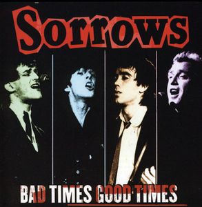 Bad Times Good Times , Sorrows