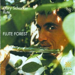 Flute Forest , Gary Schocker