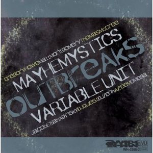 Mayhemystics Outbreaks , Variable Unit