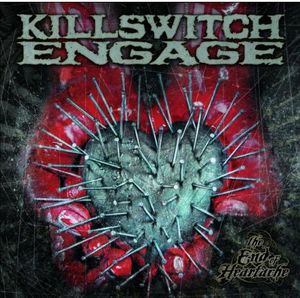 The End Of Heartache , Killswitch Engage