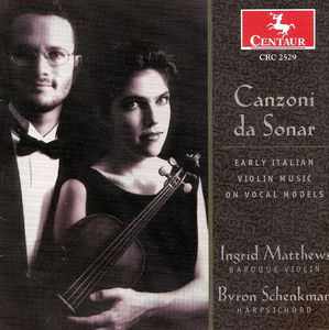 Canzoni Da Sonar: Early Italian Violin Music / Various , Ingrid Matthews