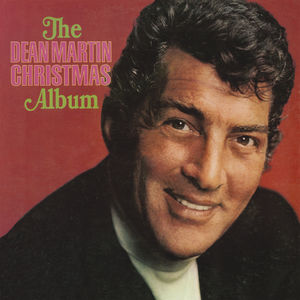 The Dean Martin Christmas Album , Dean Martin