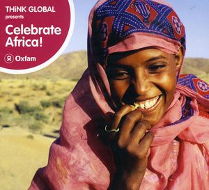 Think Global: Celebrate Africa , Various Artists