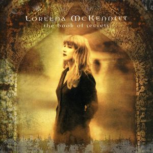 Book of Secrets , Loreena McKennitt