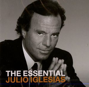 Essential [Import] , Julio Iglesias