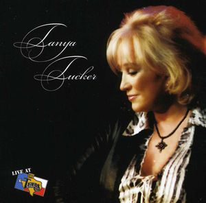 Live at Billy Bob's Texas , Tanya Tucker