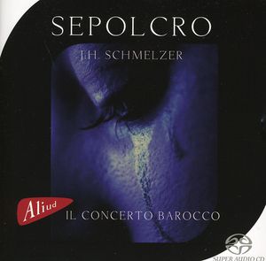 Sepolcro , Il Concerto Barocco