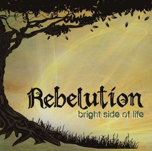 Bright Side of Life , Rebelution