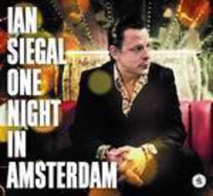 One Night in Amsterdam , Ian Siegal