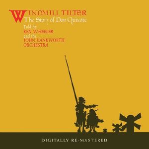 Windmill Tilter: Story of Don Quixote [Import] , John Dankworth