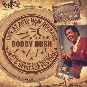Live at Jazzfest 2012 , Bobby Rush