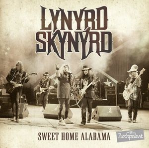 Sweet Home Alabama Live at Rockpalast , Lynyrd Skynyrd