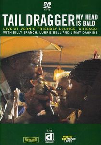 My Head Is Bald: Live at Vern's Friendly Lounge , Tail Dragger