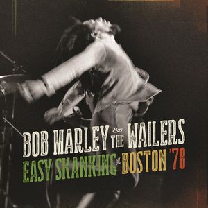 Easy Skanking in Boston 78 , Bob Marley & the Wailers