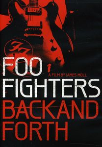Foo Fighters: Back and Forth , Foo Fighters