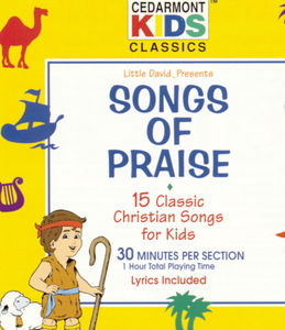 Classics: Songs of Praise , Cedarmont Kids