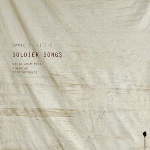 Soldier Songs , David T. Little