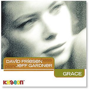 Grace , David Friesen