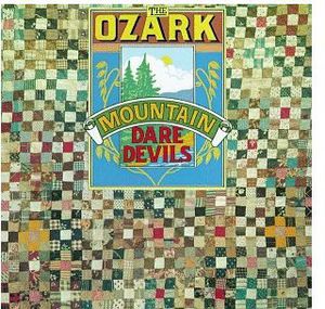 Ozark Mountain Daredevils , Ozark Mountain Daredevils