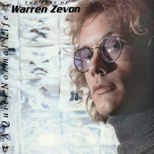 A Quiet Normal Life: The Best Of Warren Zevon , Warren Zevon