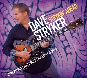 Strykin' Ahead , Dave Stryker